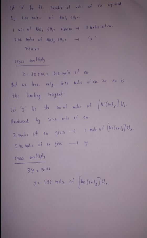 let G be the number of moles of en required by 2.06 moles of Nice 6H o. male of Nid, G H o requires y 3 neales ofen- 2.06 mo