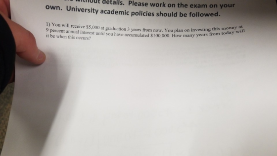 ils. Please work on the exam on your own. University academic policies should be followed. 1) You will receive $5,000 at grad