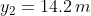 y_{2}=14.2\, m