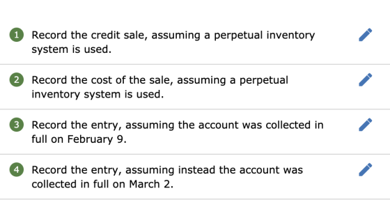 1 Record the credit sale, assuming a perpetual inventory system is used. Record the cost of the sale, assuming a perpetual in