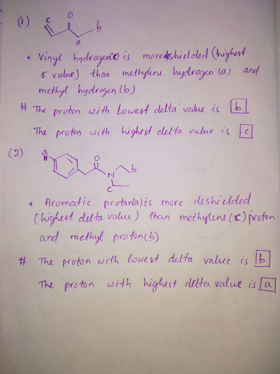 b Vinyl hydrogen is hydrogenco is more deshielded (highest o value) than methylene hydrogen (a) and methyl hydrogen (b) # The