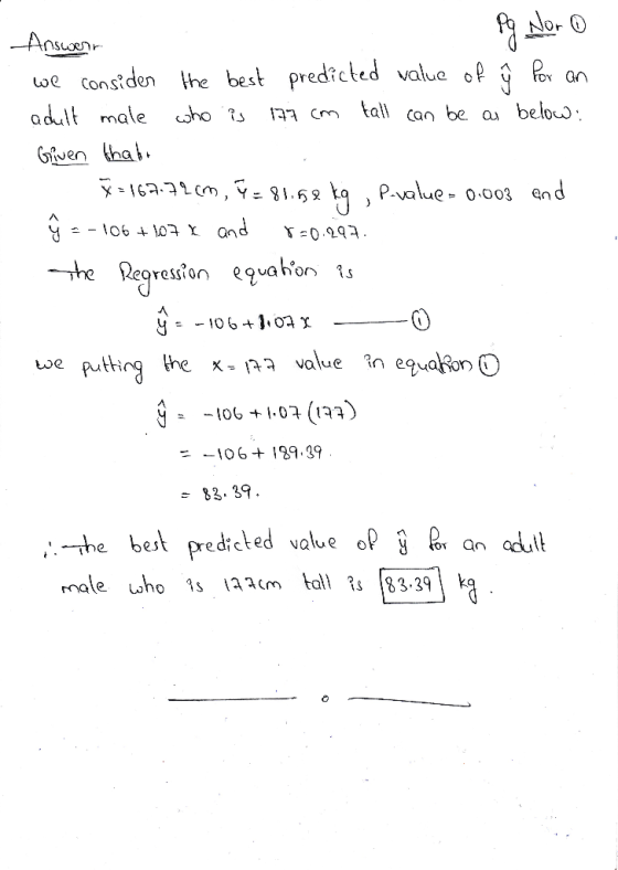 9 an Answerr Pg Norg we consider the best predicted value of por adult male who is 177 cm tall can be as below: Given that X=