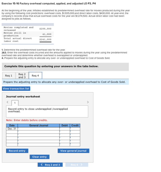 Exercise 15-16 Factory overhead computed, applied, and adjusted LO P3, P4 At the beginning of the year, Infodeo established i