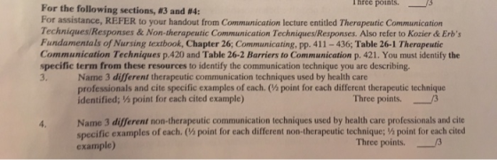 Three points. For the following sections, #3 and # 4 : For assistance, REFER to your handout from Communication lecture entit
