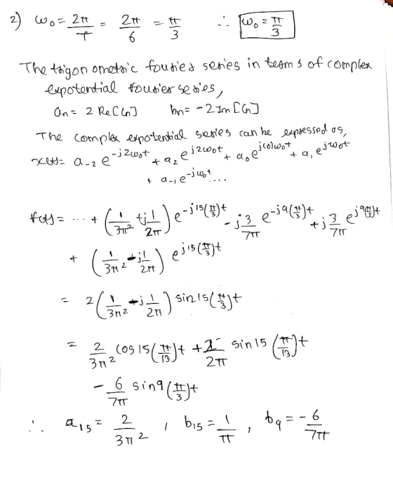 2) Wo=249 - 24 2tt eo I The trigon onetsic fouties series in terms of complex expotential fousies se sies, an= 2 Refo] bn=-2