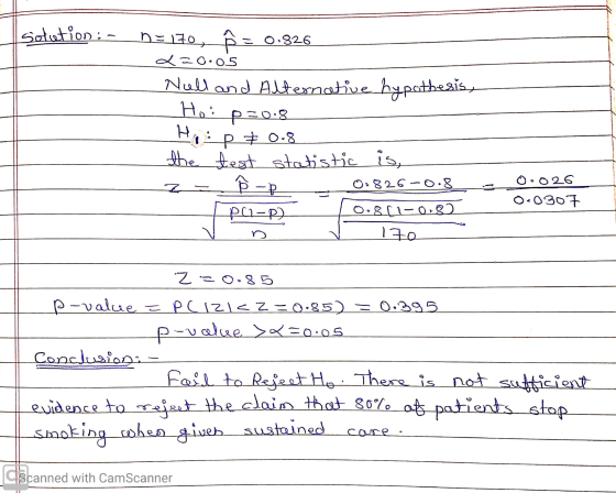 | Sotetion:- D170, Ñ = 0.826 2=0.05 Null and Alternative hypothesis, Hoi p=0.8 Hosp # 0.8 the test statistic is, Z-_Ñ - p_ 03