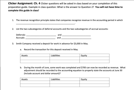 Clicker Assignment: Ch. 4 Clicker questions will be asked in class based on your completion of this preparation guide. Exampl