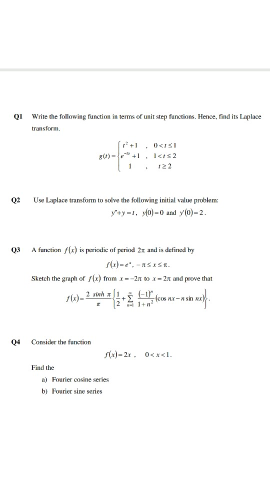 Q1 Write the following function in terms of unit step functions. Hence, find its Laplace transform 10<tsI g(t) = le-3, +1 , 1