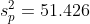 s_{p}^{2}=51.426