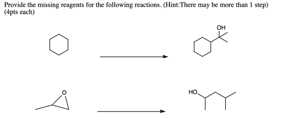 Provide the missing reagents for the following reactions. (Hint:There may be more than 1 step) (4pts each) OH НО,