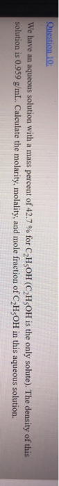 Question to We have an aqueous solution with a mass percent of 42.7% for CH OH (CH OH is the only solute). The density of thi
