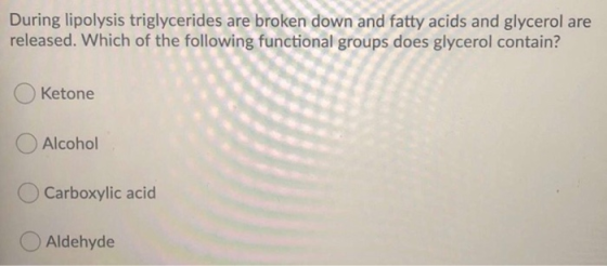 During lipolysis triglycerides are broken down and fatty acids and glycerol are released. Which of the following functional g