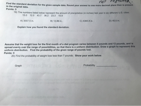not Find the standard deviation for the given sample data. Round your answer to one more decimal place than is present in the