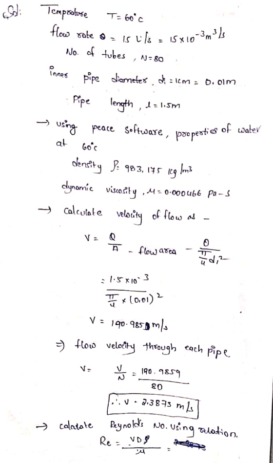 ST flow rate a 15 x 10-3m3 Ls NU = 80 using peace software, properties of water = flow velocity through each pipe Temprature