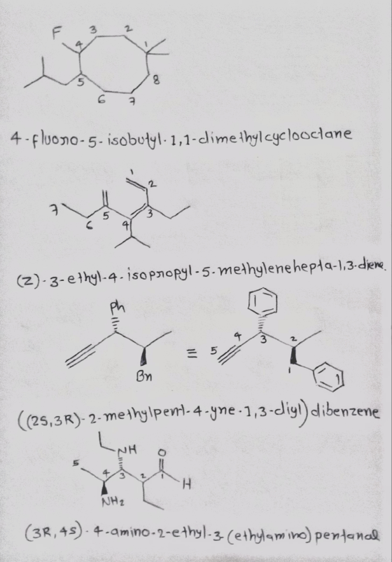 5 C 6 3 4-fluoro-5- isobutyl-1,1-climethyl cyclooctane 3 5 (2)-3-ethyl-4-isopropyl-5-methylene hepta-1,3-diene. Ellion 3 = 5