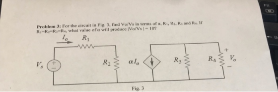 F1 শ। Problem 3: For the circuit in Fig. 3, find Vo/Vs in terms of a, Ri, R2, Rs and Ra. If R-R2-R)-Ra, what value of a will