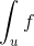 \int_{u}f