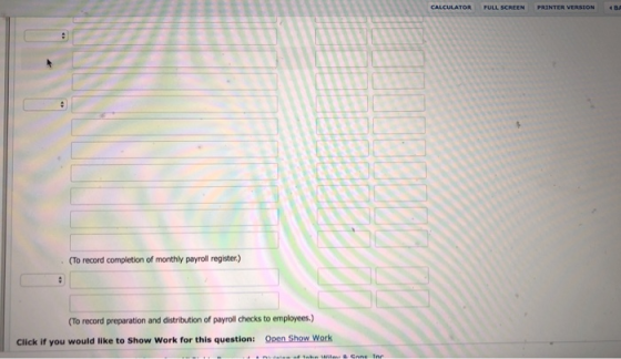 BA CALCULATOR FULL SCREEN PRINTER VERSION (To record completion of monthly payroll register,) (To record preparation and dist