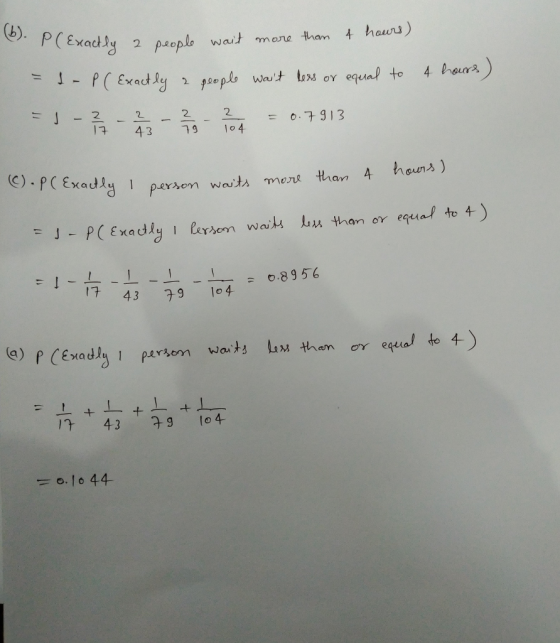 b) Exadly 2 paeple wat mane than t hours) lt 43 79 104 person wats more th 0895-6 ㄒㄧ万 17 43 9 4 (g) p Cdly I perion wou⅓ LM than cr equal fo 4-) E xa o.l® 44-
