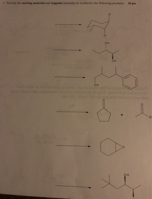 1 Provide The Starting Material And Reagents Necessary To Synthesize