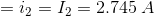 =i_{2}=I_{2}=2.745\:A