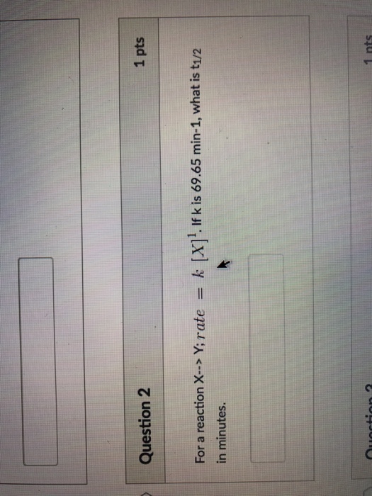 For a reaction X rightarrow Y; rate = k[X]^1. If k