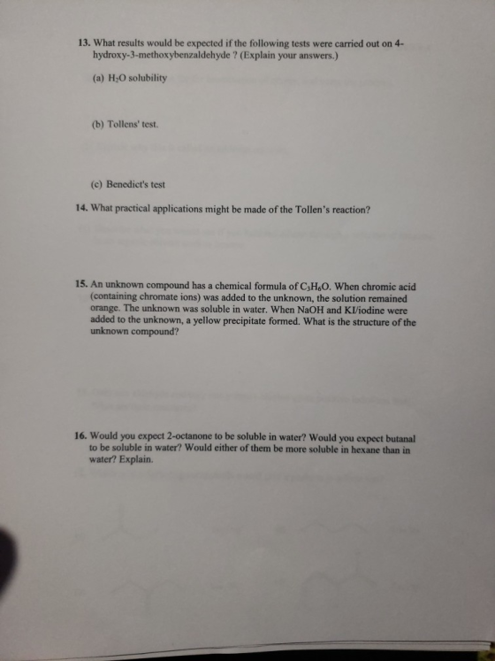 13. What results would be expected if the following tests were carried out on 4- hydroxy-3-methoxybenzaldehyde ? (Explain you
