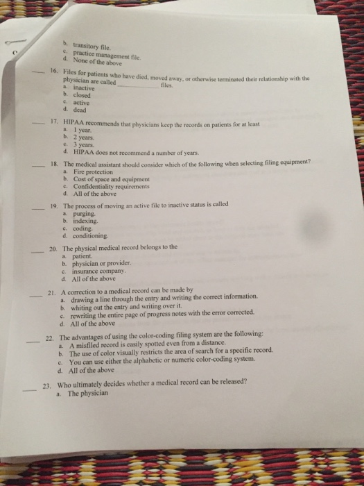 b. transitory file. practice management file. d. None of the above 10.Files for patients who have died m o therwise terminate