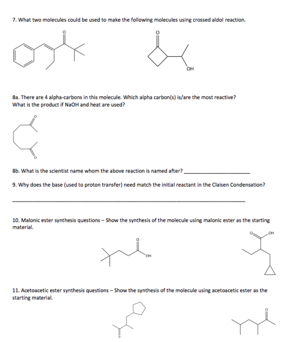 7. What two molecules could be used to make the following molecules using crossed aldol reaction. OH 8a. There are 4 alpha-ca