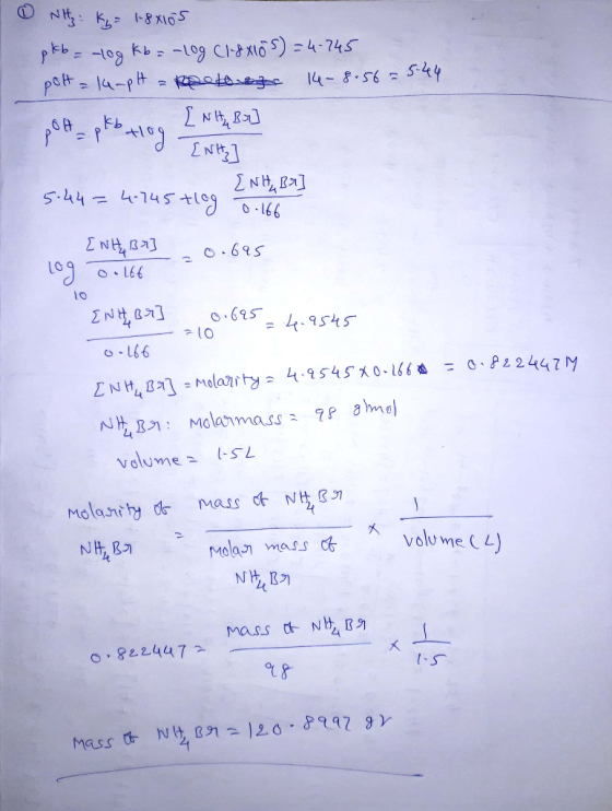 Nit: Ky= 1.8x105 pkb = -log Kb= -log (1.8x105)=4-745 polt = 14-pH = Reto ez 14-8.56=5.44 [Nity Br] pott plb tog I Nity] 5-44=