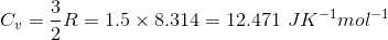 c,--R-1.5 × 8.314 12.471 JK-1mol-1