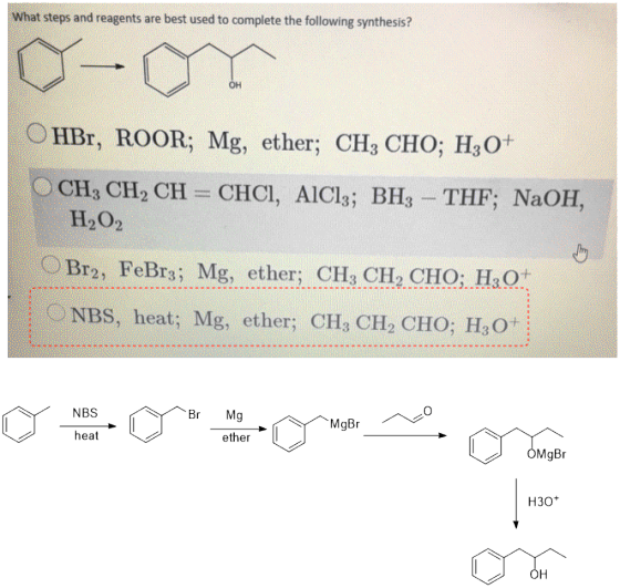 What steps and reagents are best used to complete the following synthesis? V-MT OHBr, ROOR; Mg, ether; CH, CHO; H30+ OCH, CH,