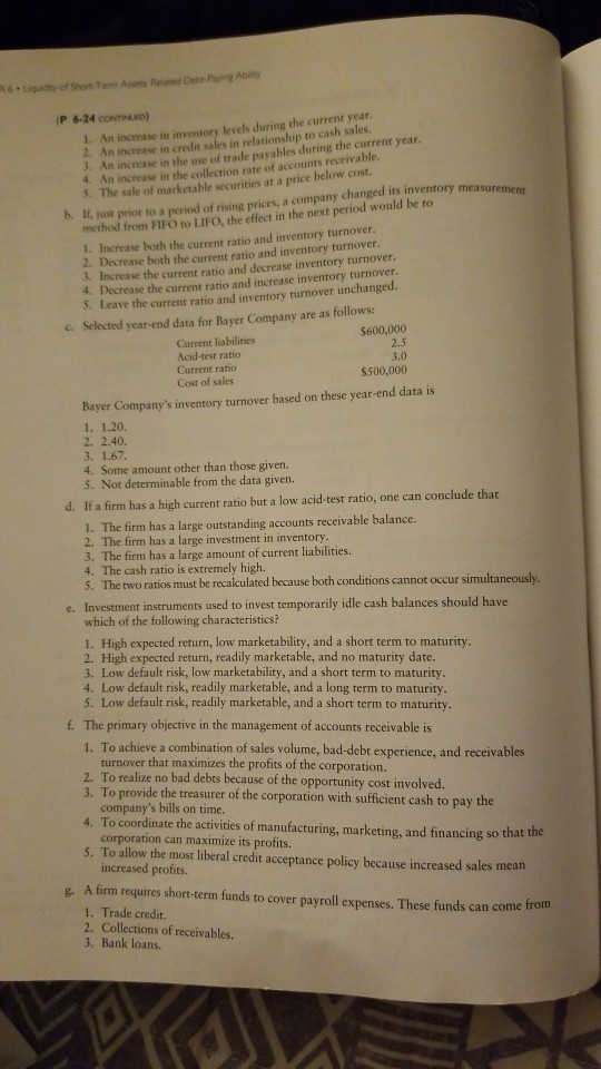 R6-Liquidity of Short Tem Ass Related Debt Peing Abity (P 6-24 CONTINED) 1. An increase in inventory levels during the curren