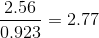 2.56 0.925=277
