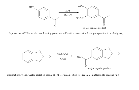 3HC 3HC SO3 H2SO4 H3OS major organic product Explanati on: -CH3 is an electron donating group and sulfonati on occurs at orth