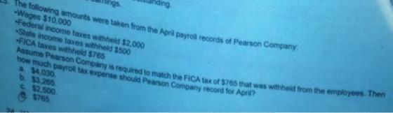 illings s tanding 23. The following amounts were taken from the April payroll record -Wages $10,000 were taken from the April