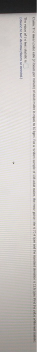Claim the mean pulserate in bus per mais top For a random sample of 138 adult males, the meanpuses 70 de anderd de 115 mFind
