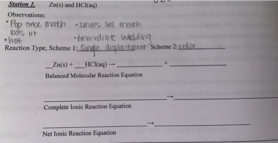 Station 1. Zn(s) and HCl(aq) Observations: • Pop once mach Smais le moich Vos lit hot immediate buldoing Reaction Type, Schem