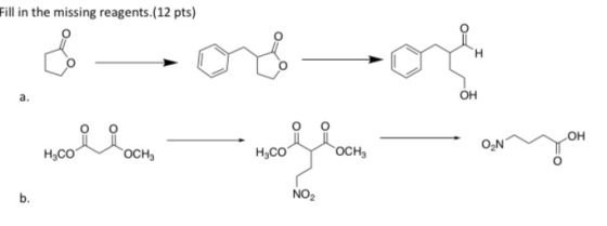 Fill in the missing reagents.(12 pts) noolloom noole.com you NO2