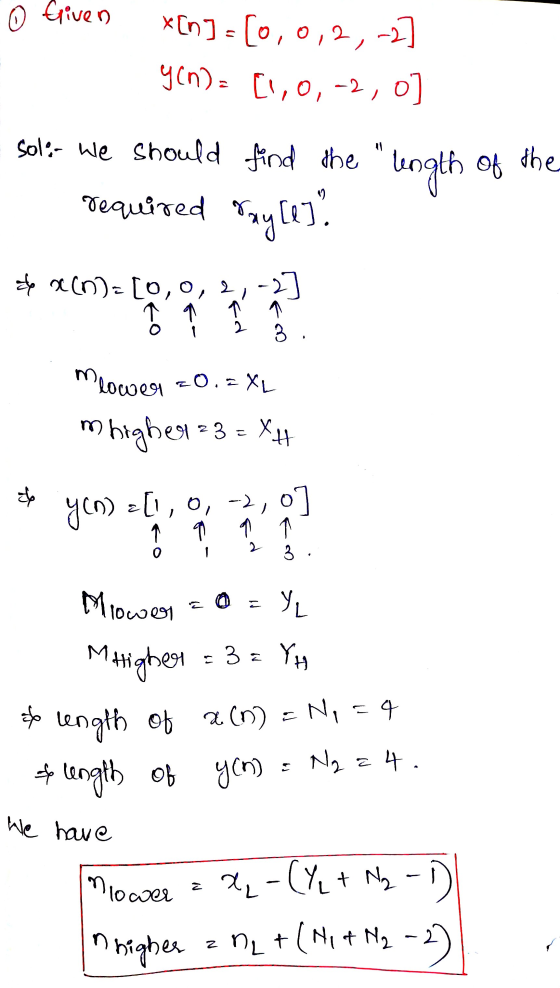 © Given x[n] = [0,0,2,-2] g(n)= [1,0, 2, o soli- we should find the required length of the Say [l]? de acna(0,0, a i ^ ind F