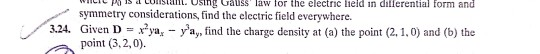 cie p s Cosn Using Gauss law for the electric lield in dallerential form and symmetry considerations, find the electric field