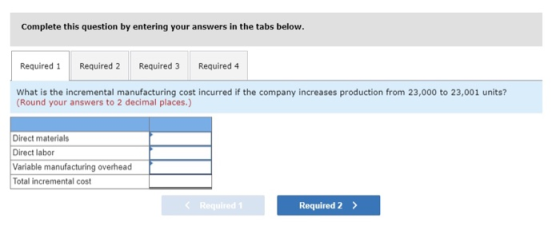 Complete this question by entering your answers in the tabs below. Required 1 Required 2 Required 3 Required 4 What is the in