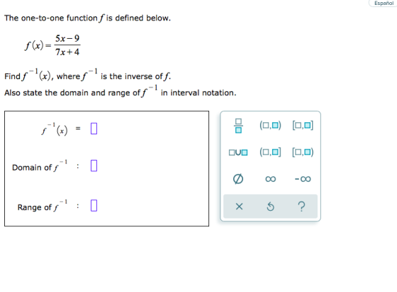 Español The one-to-one function f is defined below. Find f (x), where f-is the inverse of f. Also state the domain and rang