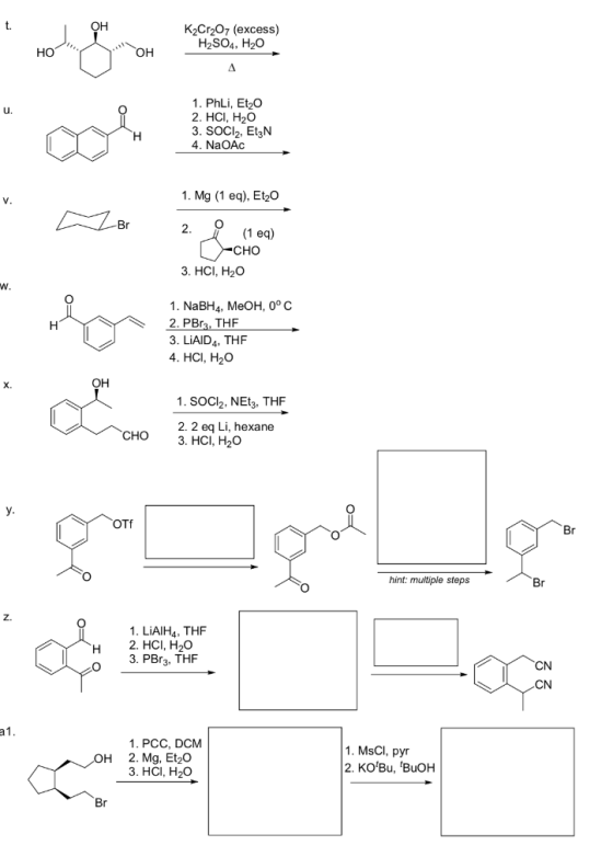 K2Cr207 (excess) H2SO4, H2O HO OH u. 1. PhLi, Et20 2. HCI, H2O 3. SOCl2, Etz 4. NaOAC 1. Mg (1 eq), Et20 Br 2. i (1 eq) -CHO