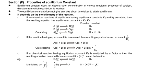 Section (F) : Properties of equilibrium Constant Equilibrium constant does not depend upon concentration of various reactants