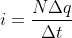 i=\frac{N\Delta q}{\Delta t}