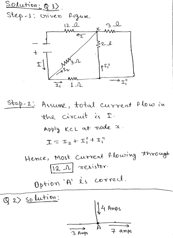 Solution: Q 1) Step-ti Given figure, 12 2 3e x EI 321 + 92 ww Iz ITII w I 12 I step-2: Assume, total current flow in the cir