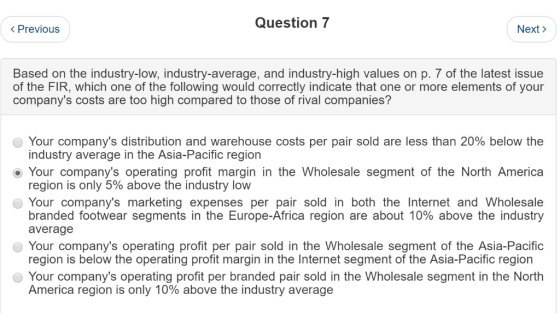 Question 7 < Previous Next Based on the industry-low, industry-average, and industry-high values on p. 7 of the latest issue