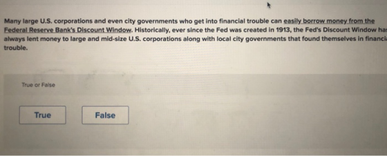Many large U.S. corporations and even city governments who get into financial trouble can easily borrow money from the Federa