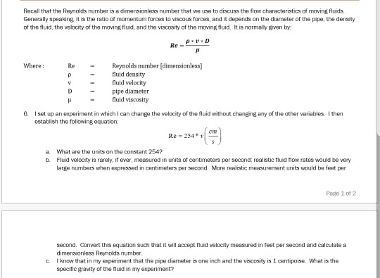 Recall that the Reynolds number is a dimensionless number that we use to discuss the flow charecteristics of moving fluids. G